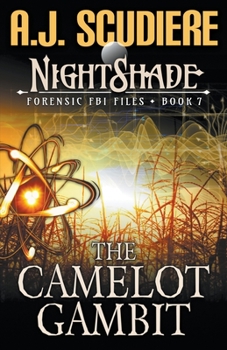 The Camelot Gambit - Book #7 of the NightShade Forensic Files