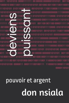 Paperback deviens puissant: pouvoir et argent [French] Book