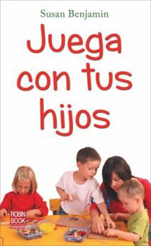 Paperback Juega Con Tus Hijos [Spanish] Book