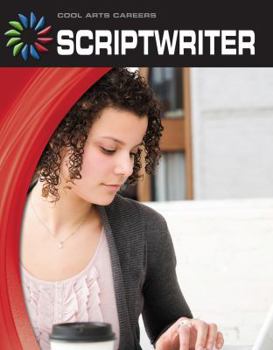 Scriptwriter - Book  of the Cool Arts Careers
