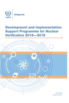 Paperback STR-386 Development and Implementation Support Programme for Nuclear Verification 2018-2019 Book