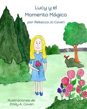 Paperback Lucy y El Momento Magico [Spanish] Book