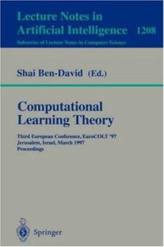 Paperback Computational Learning Theory: Third European Conference, Eurocolt '97, Jerusalem, Israel, March 17 - 19, 1997, Proceedings Book