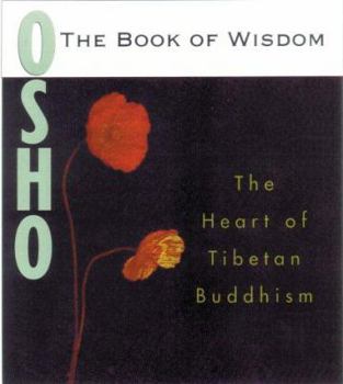 Hardcover The Book of Wisdom: The Heart of Tibetan Buddhism Book