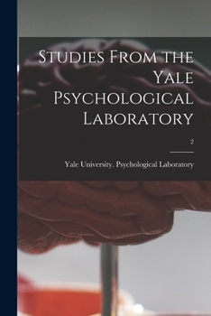 Paperback Studies From the Yale Psychological Laboratory; 2 Book