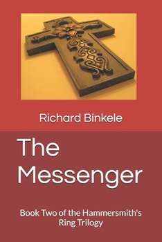 The Messenger: Book Two of the Hammersmith's Ring Trilogy