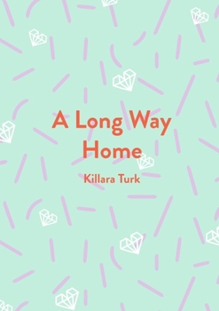 Paperback A Long Way Home Book