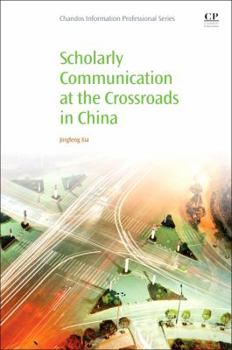 Paperback Scholarly Communication at the Crossroads in China Book