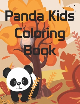 Paperback Panda Kids Coloring Book: A Coloring book for boys and girls age 3-8, super fun Coloring pages of the panda. Unique Collection Of Coloring Pages Book