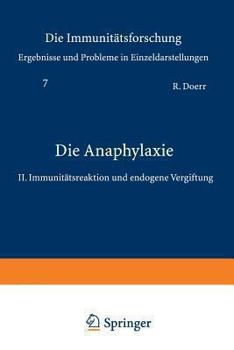 Paperback Die Anaphylaxie: II. Immunitätsreaktion Und Endogene Vergiftung [German] Book