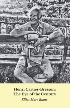 Paperback Henri Cartier-Bresson: The Eye of the Century: Tribute to the master of humanist photography Book