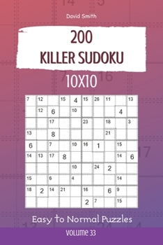 Paperback Killer Sudoku - 200 Easy to Normal Puzzles 10x10 vol.33 Book