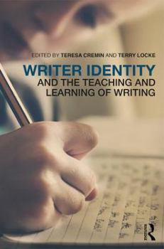 Paperback Writer Identity and the Teaching and Learning of Writing Book