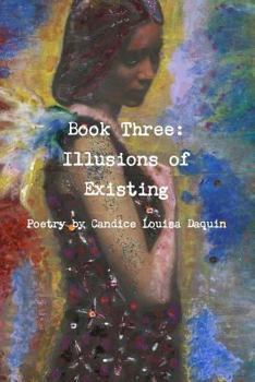 Paperback Book Three: Illusions of Existing Book