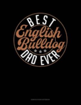 Paperback Best English Bulldog Dad Ever: Genkouyoushi Notebook Book