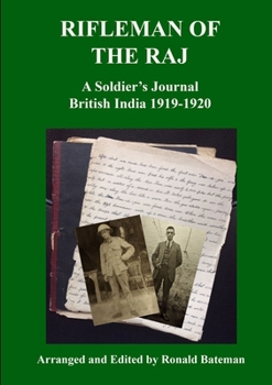 Paperback Rifleman of the Raj A Soldier's Journal British India 1919-1920 Book