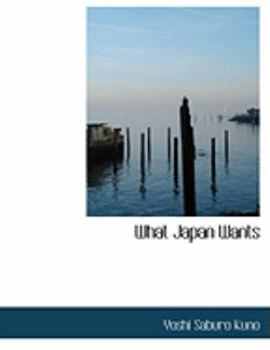Paperback What Japan Wants [Large Print] Book