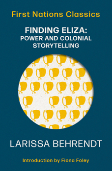 Paperback Finding Eliza: Power and Colonial Storytelling Book