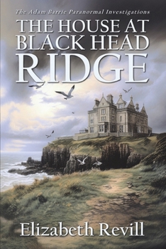 Paperback The House At Black Head Ridge: A British Ghost Story Book