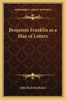 Paperback Benjamin Franklin as a Man of Letters Book