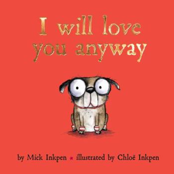 Hardcover I Will Love You Anyway Book