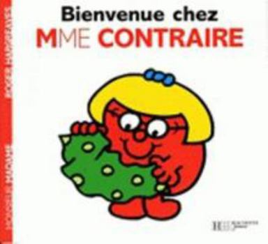 Bienvenue Chez Mme Contraire - Book  of the Mr. Men & Little Miss Egmont