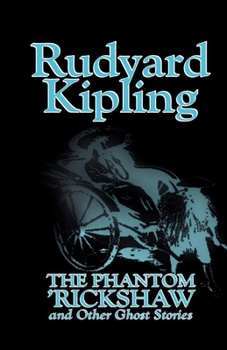 Paperback The Phantom Rickshaw and Other Ghost Stories Illustrated Book