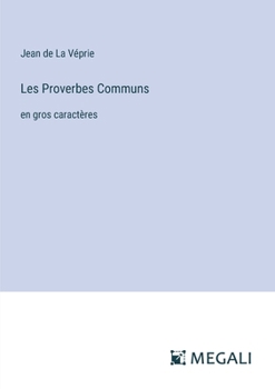 Paperback Les Proverbes Communs: en gros caractères [French] Book