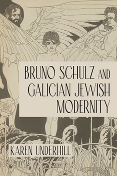 Paperback Bruno Schulz and Galician Jewish Modernity Book