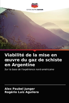 Paperback Viabilité de la mise en oeuvre du gaz de schiste en Argentine [French] Book