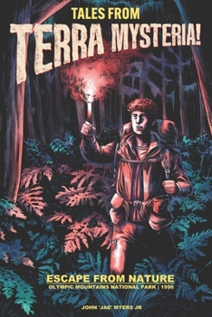 Escape From Nature: Olympic Mountains National Park | 1996 (Tales from Terra Mysteria)