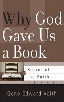 Paperback Why God Gave Us a Book