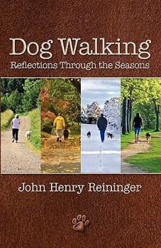 Paperback Dog Walking- Reflections Through the Seasons Book