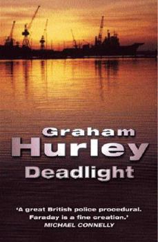 Deadlight - Book #4 of the DI Joe Faraday