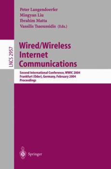 Paperback Wired/Wireless Internet Communications: Second International Conference, Wwic 2004, Frankfurt/Oder, Germany, February 4-6, 2004, Proceedings Book