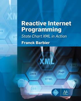 Hardcover Reactive Internet Programming: State Chart XML in Action Book