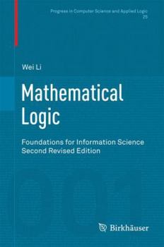 Hardcover Mathematical Logic: Foundations for Information Science Book