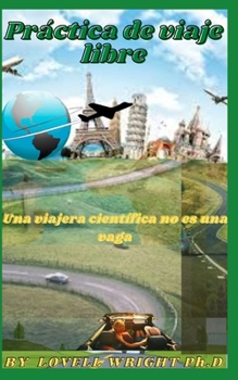 Paperback Práctica de viaje libre [Spanish] Book