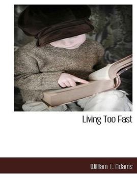 Paperback Living Too Fast Book