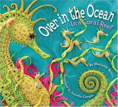 Hardcover Over in the Ocean: In a Coral Reef Book