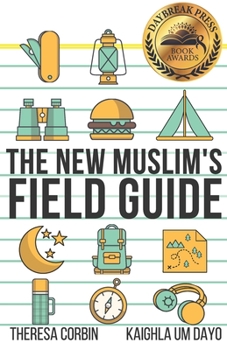 Paperback The New Muslim's Field Guide Book