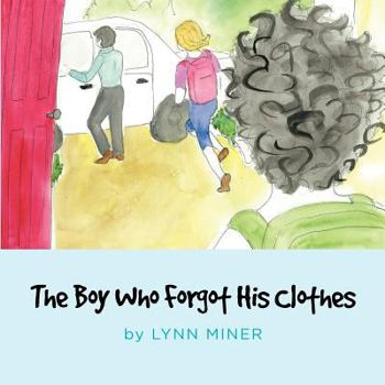 Paperback The Boy Who Forgot His Clothes Book