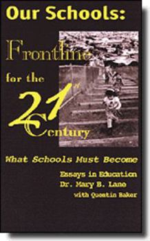 Paperback Our Schools: Frontline for the 21st Century Book