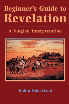 Paperback Beginner's Guide to Revelation: A Jungian Interpretation Book