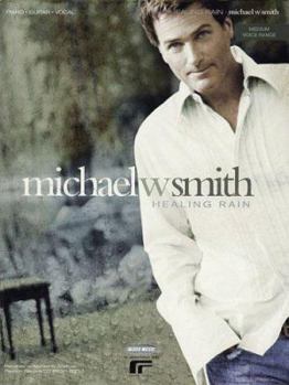 Paperback Michael W. Smith - Healing Rain Book