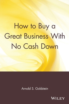 Paperback How to Buy a Great Business with No Cash Down Book