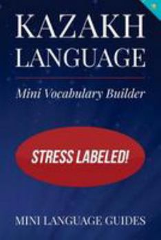 Paperback Kazakh Language Mini Vocabulary Builder: Stress Labeled! Book