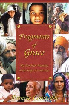 Paperback Fragments of Grace: My Search for Meaning in the Strife of South Asia Book