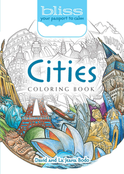 Paperback Bliss Cities Coloring Book: Your Passport to Calm Book