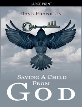 Paperback Saving a Child from God [Large Print] Book